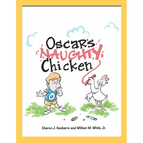 Oscar's Naughty Chicken - Paperback
