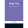 Jimmy Drury: Candid Camera Detective - Paperback