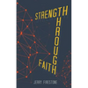 Strength Through Faith - Paperback