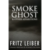 Smoke Ghost: & Other Apparitions - Paperback