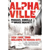 Alphaville: New York 1988: Welcome to Heroin City - Paperback