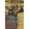 Letters of a Civil War Nurse: Cornelia Hancock, 1863-1865 - Paperback