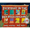Everybody in the Red Brick Building - Hardcover