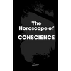 The Horoscope of Conscience - Paperback