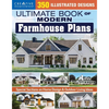 Ultimate Book of Modern Farmhouse Plans: 350 Illustrated Designs - Paperback