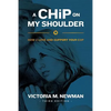 A CHiP on my Shoulder: How to Love and Support Your Cop - Paperback