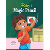 Bobby's Magic Pencil - Hardcover