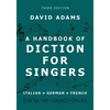 A Handbook of Diction for Singers: Italian, German, French - Paperback