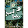 Beverly Hills Hobo: A True Tale of Fame and Misfortune - Paperback