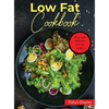 Low Fat Cookbook: Easy and delicious low-fat recipes - Hardcover