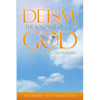 Deism: The Knowledge of GOD - Based Reason and Nature - Paperback