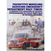 Predictive Modeling Reducing Emergency Department Wait Times: A Descriptive Analysis - Hardcover