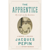 The Apprentice: My Life in the Kitchen - Paperback