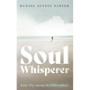 Soul Whisperer: Jesus' Way Among the Philosophers - Paperback