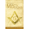 The Secrets of Morals and Dogma by Albert Pike - Paperback