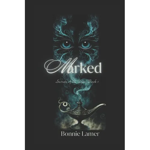 Marked: Secrets of the Djinn Book 1 - Paperback