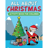 All About Christmas Activity Book For Children - Paperback