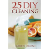 25 DIY Cleaning Recipes - Paperback