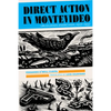 Direct Action in Montevideo: Uruguayan Anarchism, 1927-1937 - Paperback