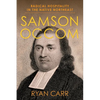 Samson Occom: Radical Hospitality in the Native Northeast - Paperback