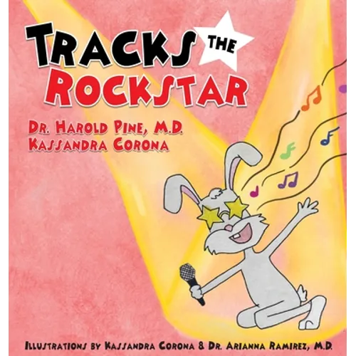 Tracks the Rockstar - Hardcover