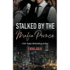 Stalked by the Mafia Prince - Paperback