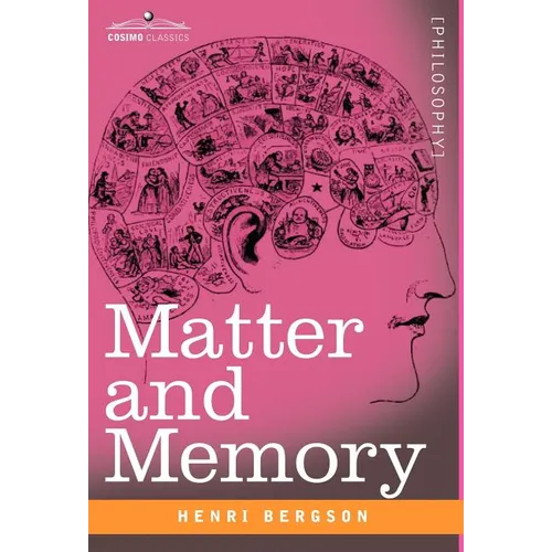 Matter and Memory - Hardcover