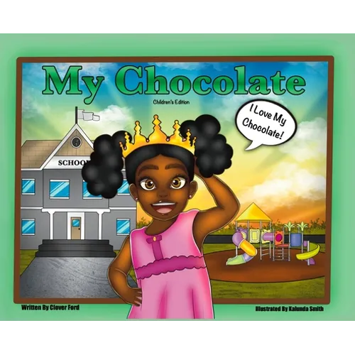 My Chocolate: Children's Edition - Hardcover