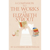 A Companion to the Works of Elizabeth Strout - Paperback