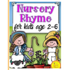 Nursery Rhymes for kids age 2-6: Perfect Interactive and Educational Gift for Baby, Toddler 1-3 and 2-4 Year Old Girl and Boy - Paperback