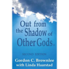 Out From the Shadow of Other Gods II: Second Edition - Paperback