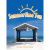 Summertime Fun - Hardcover