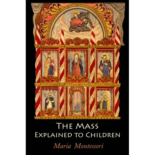 The Mass Explained to Children - Paperback