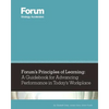Forum's Principles of Learning: A Guidebook for Advancing Performance in Today's Workplace - Paperback