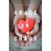 Grace in Chaos: Feeling Seen and Valued in the Trenches of Motherhood - Paperback
