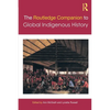 The Routledge Companion to Global Indigenous History - Paperback