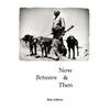 Between Now and Then - Hardcover