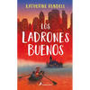 Los Ladrones Buenos / The Good Thieves - Hardcover