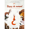 Ruses de Renard - Les Comportements Humains Des Animaux - Hardcover