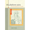 The Platform Sutra: The Zen Teaching of Hui-Neng - Paperback