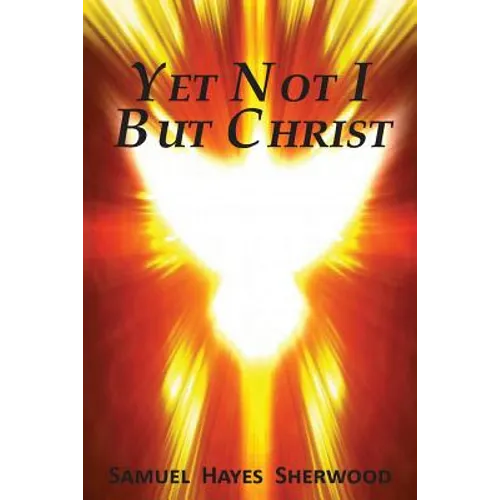 Yet Not I But Christ - Paperback