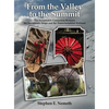 From the Valley to the Summit: The Inseparable Connection Between the Sacramento Shops and the Transcontinental Railroad - Hardcover