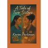 A Tale of Two Sisters - Hardcover