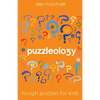 Puzzleology: Tough Puzzles for Smart Kids - Paperback