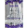 A Roll of the Dice: a story of loss, love and genetics - Paperback