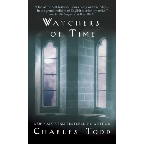 Watchers of Time: An Inspector Ian Rutledge Novel - Mass Market Paperbound