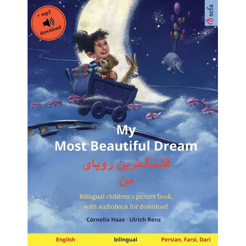 My Most Beautiful Dream - قشنگ]ترین رویای من (English - Pers - Paperback