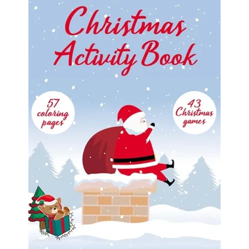 Christmas Activity Book: 57 Coloring Pages and 43 Christmas Games - Paperback