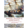 Miners, Milkers & Merchants: From the Swiss-Italian Alps to the Golden Hills of Australia and California - Paperback