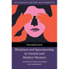 Blindness and Spectatorship in Ancient and Modern Theatres - Hardcover